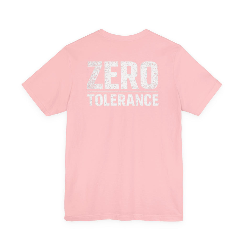 Zero Tolerance Shirt – Built Not Born Mindset Tee | Hard Table Supply