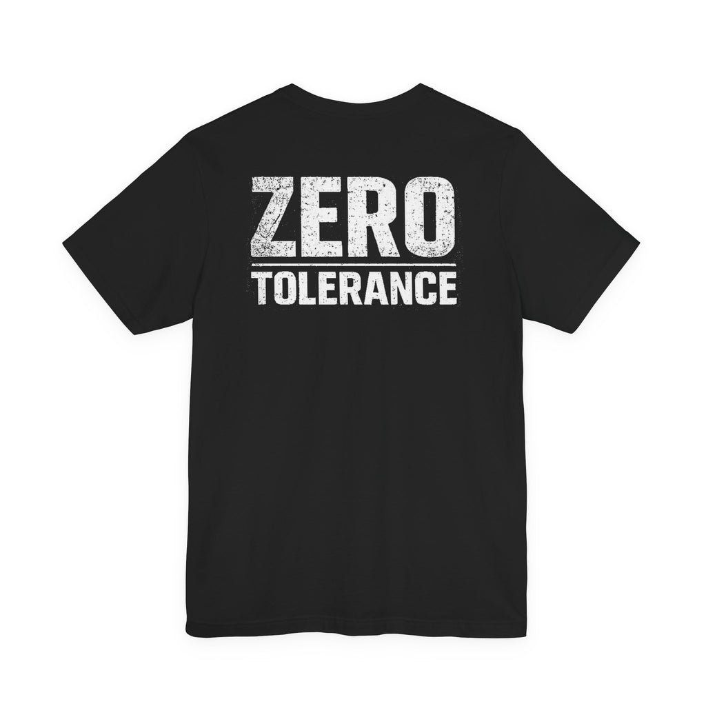 Zero Tolerance Shirt – Built Not Born Mindset Tee | Hard Table Supply