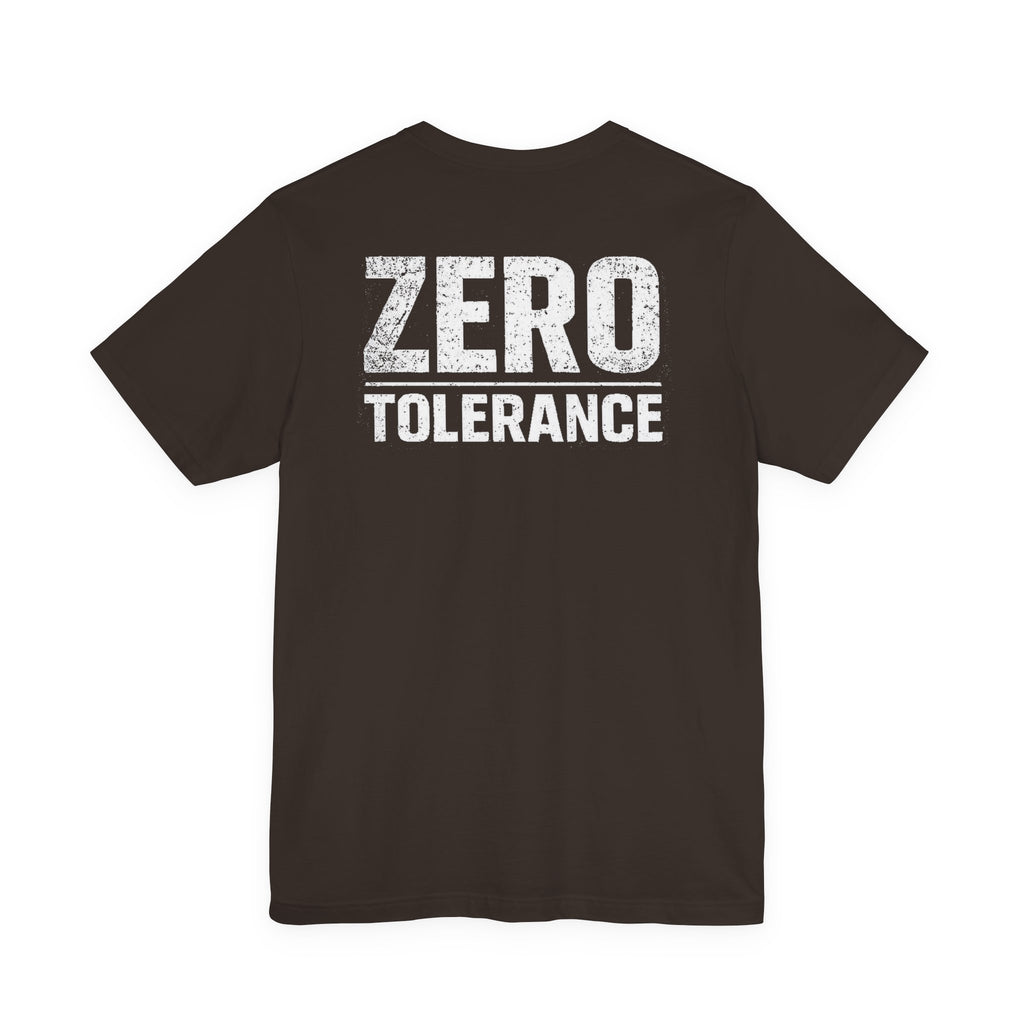 Zero Tolerance Shirt – Built Not Born Mindset Tee | Hard Table Supply