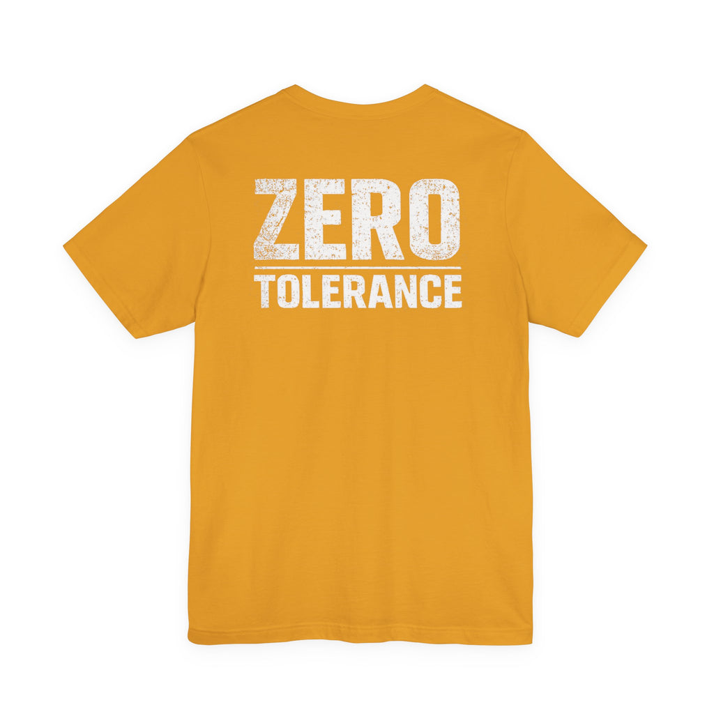 Zero Tolerance Shirt – Built Not Born Mindset Tee | Hard Table Supply