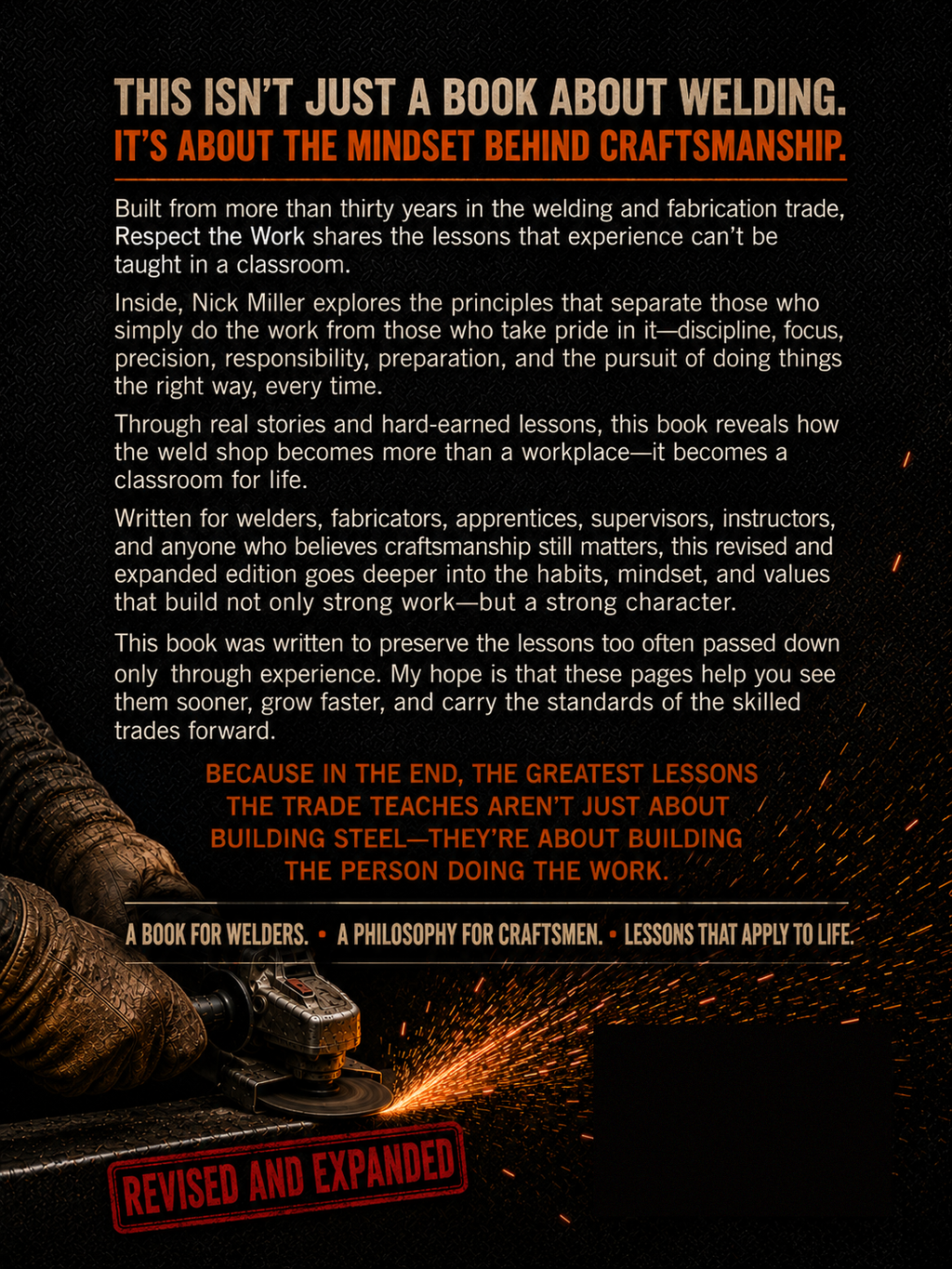 Respect the Work: Revised and Expanded: Hard-Earned Lessons from 30 Years in a Weld Shop